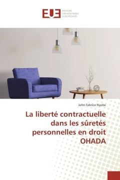 La liberte contractuelle dans les suretes personnelles en droit OHADA