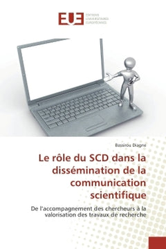 Le role du SCD dans la dissemination de la communication scientifique