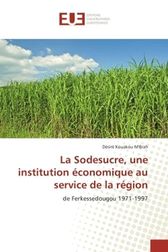 La Sodesucre, une institution economique au service de la region