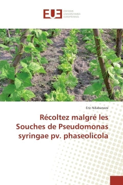 Recoltez malgré les souches de Pseudomonas syringae pv. phaseolicola