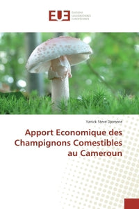 Apport Economique Des Champignons Comestibles Au Cameroun