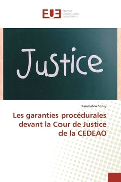 Les garanties procédurales devant la Cour de Justice de la CEDEAO
