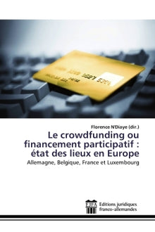 Le crowdfunding ou financement participatif : etat des lieux en europe