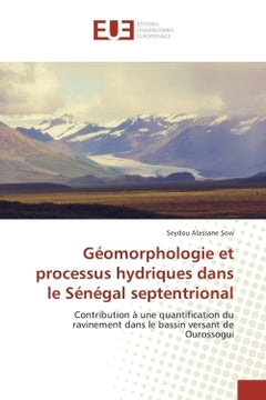 Geomorphologie et processus hydriques dans le Senegal septentrional