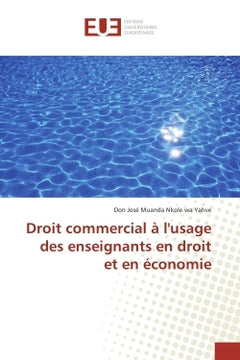Droit commercial A l'usage des enseignants en droit et en economie