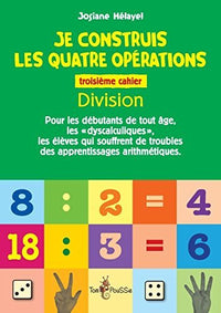 Je construis les quatre opérations : la division