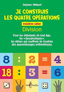 Je construis les quatre opérations : la division