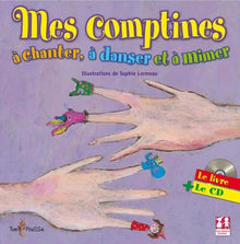 Mes comptines à chanter, à danser et à mimer