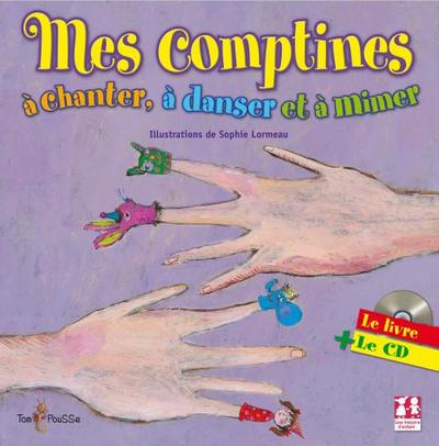 Mes comptines à chanter, à danser et à mimer