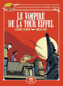 Les aventures fantastiques de Sacré-Coeur - Le vampire de la Tour Eiffel (Vol.2)
