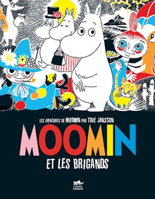 Les aventures de Moomin, Volume 1 : et les brigands