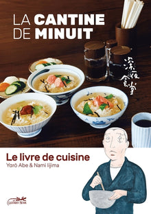 La cantine de minuit - Le livre de cuisine