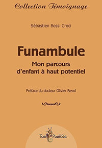 Funambule - mon parcours d'enfant à haut potentiel
