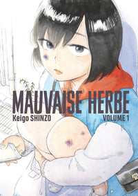 MAUVAISE HERBE VOL.1
