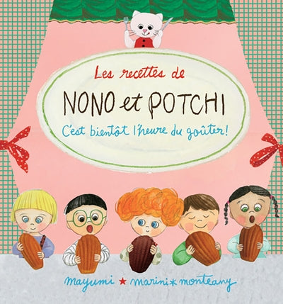 Les recettes de Nono et Potchi - C'est bientôt l'heure du goûter
