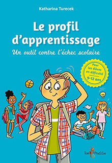 Le profil d'apprentissage : Un outil contre l'échec scolaire