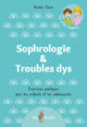 Sophrologie & Troubles dys