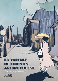LA VOLEUSE DE CHIEN EN ANTHROPOCENE