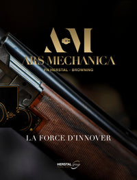 Ars Mechanica, FN Herstal - Browning, la force d'innover