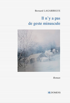 IL N'Y A PAS DE GESTE MINUSCULE