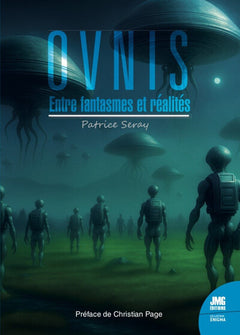 Ovnis - Entre fantasmes et réalités