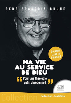 Ma vie au service de Dieu