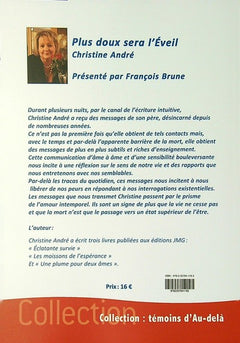 Plus doux sera l'éveil