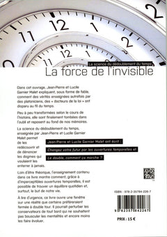 La force de l'invisible - La science du dédoublement du temps
