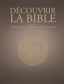 Découvrir la traduction officielle liturgique de la Bible