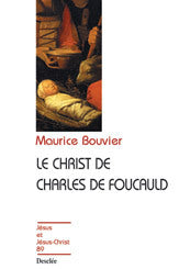 Le Christ de Charles de Foucauld