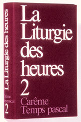 Liturgie des heures - Carême temps pascal - 2