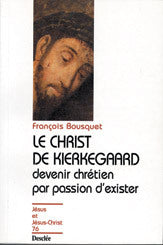 Le Christ de Kierkegaard