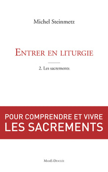Entrer en liturgie T1 - Un chemin de foi