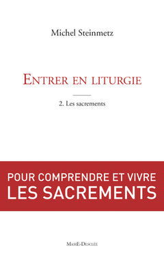Entrer en liturgie T1 - Un chemin de foi