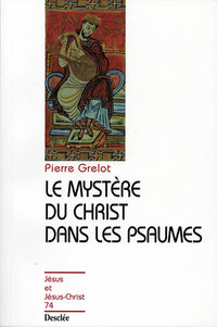 Le mystère du Christ dans les Psaumes N74
