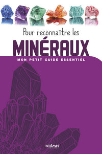 Pour reconnaître les Minéraux