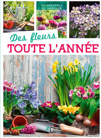 Des fleurs toute l'année