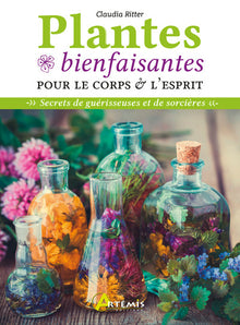 Plantes bienfaisantes pour le corps et l'esprit