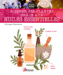 Soigner ses plantes grâce aux huiles essentielles