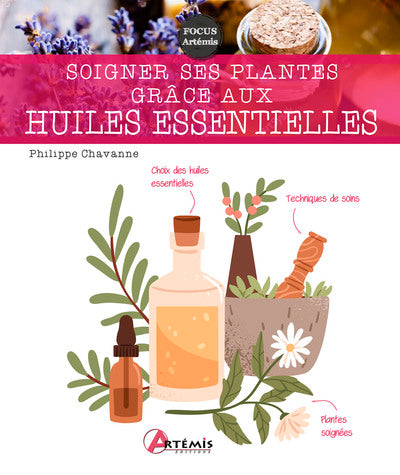 Soigner ses plantes grâce aux huiles essentielles