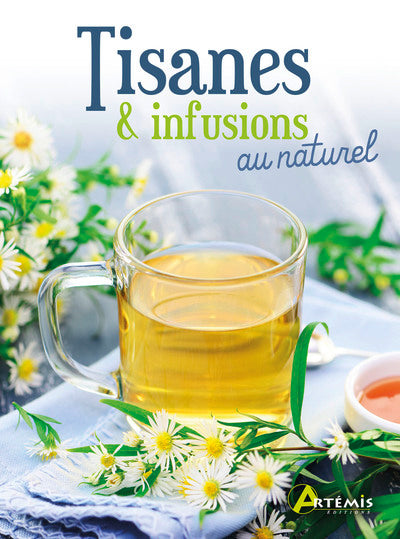 Tisanes & infusions au naturel
