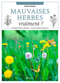Mauvaises herbes, vraiment ?