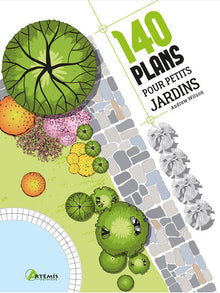 140 plans pour petits jardins
