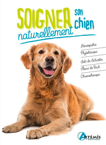 Soigner son chien naturellement - Nouvelle Edition