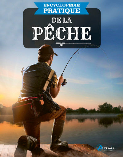 Encyclopédie pratique de la pêche