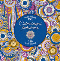 Coloriages fabuleux, 280 dessins à colorier