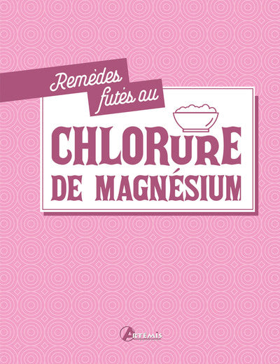 Remèdes futés au chlorure de magnésium