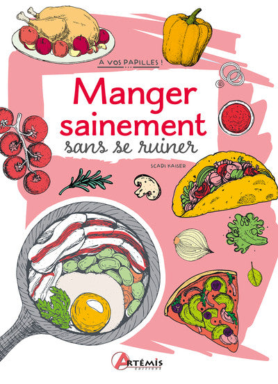 Manger sainement sans se ruiner