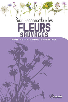 Pour reconnaître les fleurs sauvages