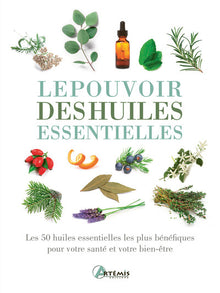 Le pouvoir des huiles essentielles